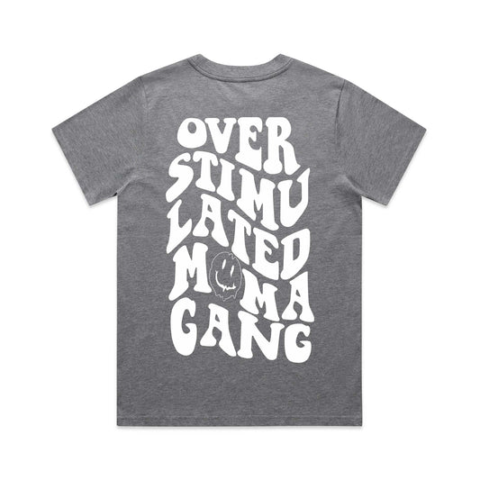 Overstimulated Mama Gang T-Shirt - Grey