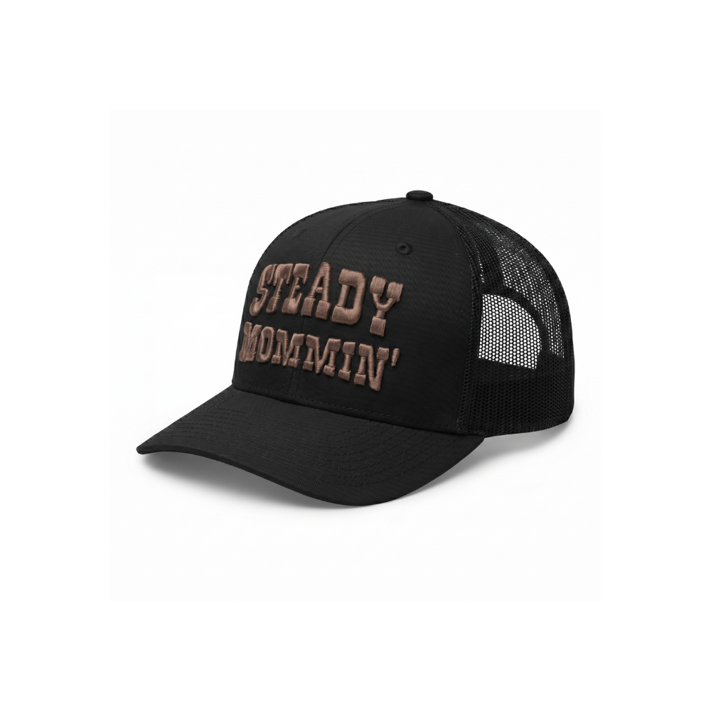Steady Mommin’ Trucker Hat