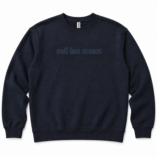 Call Her Mama™ Embroidered Crewneck - Navy