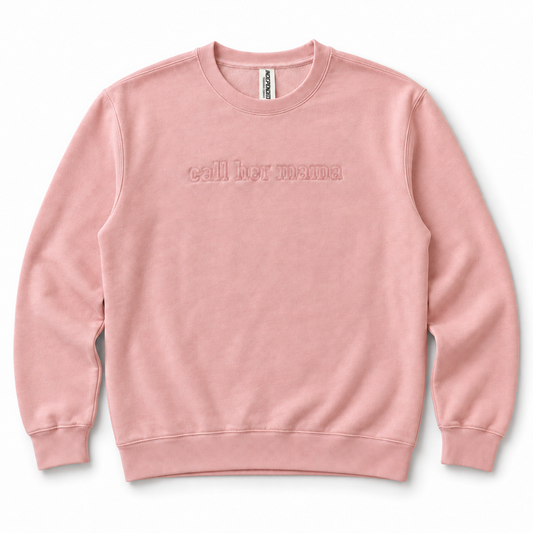 pink Call Her Mama embroidered crewneck with original Independent Trading Company neck tag