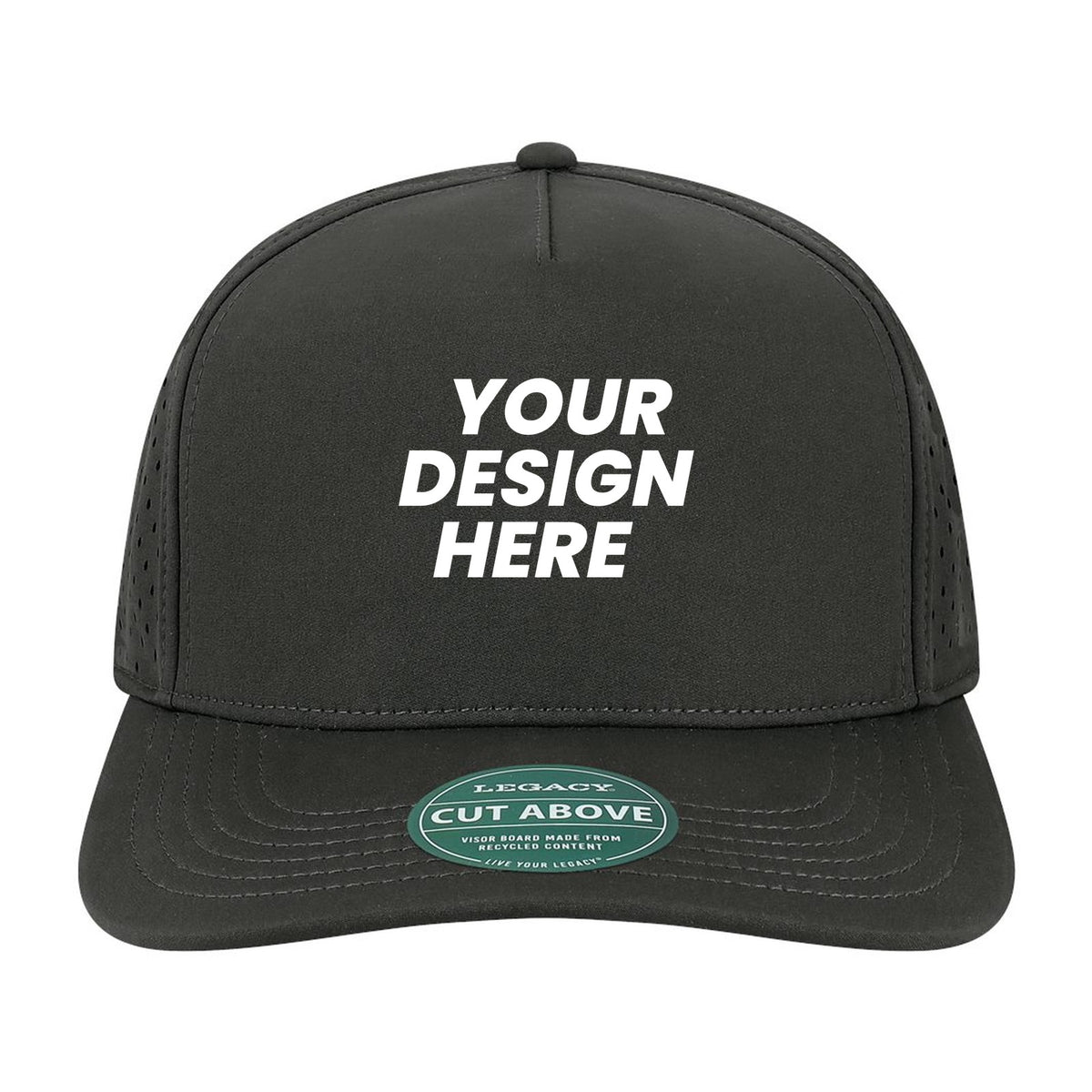 Custom - Legacy CUT Cut Above Cap - Your design here