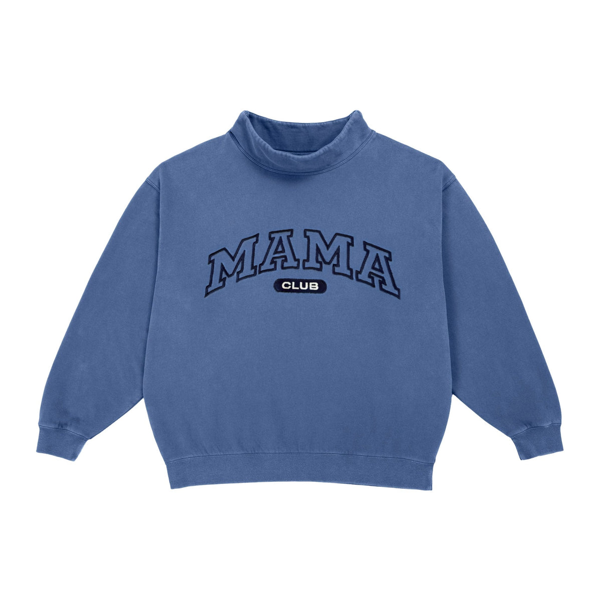 Mama Club embroidered mock neck in blue, flat